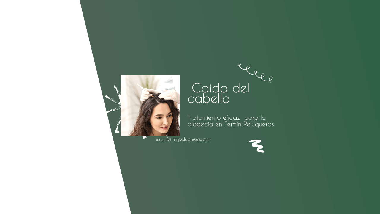 Tratamiento eficaz para la alopecia en Fermin Peluqueros