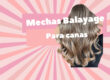 Balayage Mechas para Disimular Canas: ¡Recupera tu Belleza Natural!