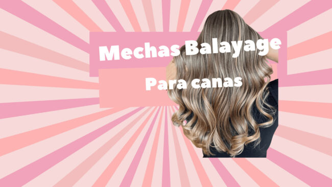 balayage mechas para disimular canas Balayage Mechas para Disimular Canas: ¡Recupera tu Belleza Natural!